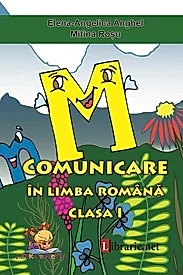 Comunicare in limba romana. Caiet de scriere clasa I