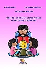 Caiet de comunicare in limba romana pentru clasa pregatitoare