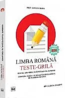Limba romana. Teste-grila pentru admiterea in invatamantul superior