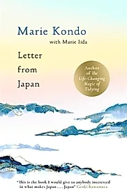 Letter From Japan : 6 guiding Japanese principles to find calm and meaning from the No.1 bestselling author