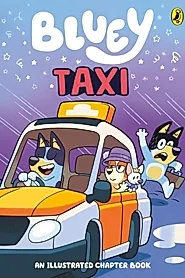 Bluey: Taxi : An Illustrated Chapter Book
