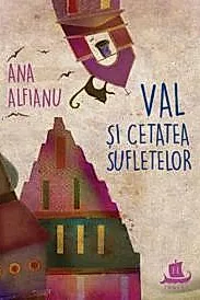 Val si Cetatea Sufletelor