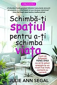 Schimba-ti spatiul pentru a-ti schimba viata