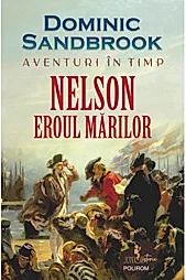 Aventuri in timp. Nelson. Eroul marilor