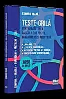 Teste-grila pentru admiterea la scolile de politie, jandarmerie si frontiera. Limba engleza legislatie specifica M.A.I. institutiile politice ale statului educatie civica si cetateneasca