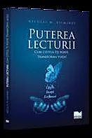Puterea lecturii. Cum cititul iti poate transforma viata!
