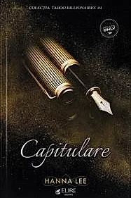 Capitulare. Seria Taboo Billionaires Vol.4 (Elire Books)
