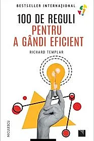100 de reguli pentru a gandi eficient