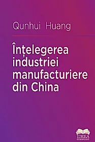 Intelegerea industriei manufacturiere din China