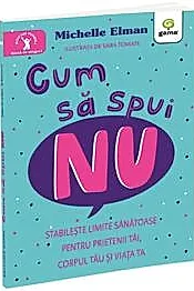 Cum sa spui NU/ Ajuta-te singur!