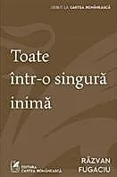 Toate intr-o singura inima