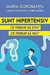 Sunt hipertensiv