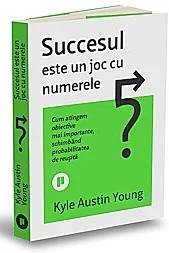 Succesul este un joc cu numerele