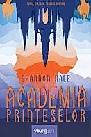Academia printeselor. Seria Academia printeselor Vol.1