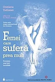 Femei care sufera prea mult