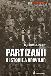 Partizanii. O istorie a bravilor