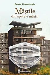 Mastile din spatele mastii