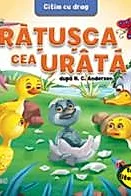 Ratusca cea urata dupa H.C.Andersen. Citim cu drag
