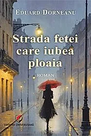 Strada fetei care iubea ploaia
