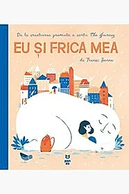 Eu si frica mea