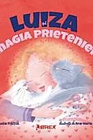 Luiza si magia prieteniei
