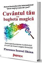 Cuvantul tau este bagheta magica