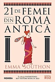 21 de femei din Roma Antica