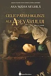 Cele patru oglinzi ale adevarului. Seria Cele patru oglinzi ale adevarului Vol.1