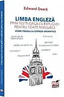 Limba engleza prin teste-grila cu explicatii pentru toate nivelurile