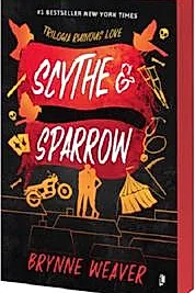 Scythe and Sparrow. Seria Ruinous Love Vol.3