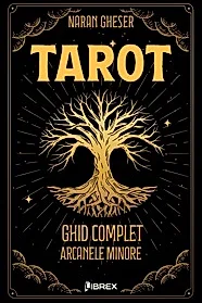 Tarot. Ghid complet: Arcanele minore