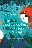 Povestea a doi pui de tigru, numiti Ninigra si Aligru