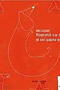 Roscata-ca-arama si cei sapte soricari