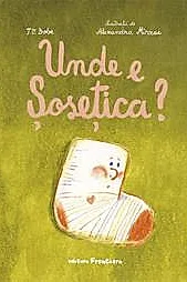 Unde e Sosetica?
