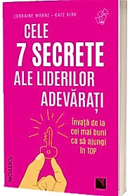 Cele 7 secrete ale liderilor adevarati