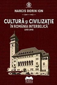 Cultura si civilizatie in Romania interbelica (1930-1940)