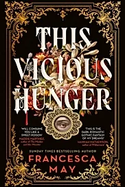 This Vicious Hunger