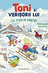 Toni si verisorii lui – Cu totii pe partie