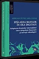 Spalarea banilor in era digitala