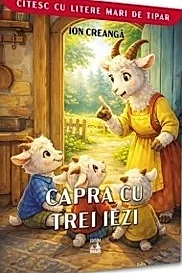 Capra cu trei iezi. Citesc cu litere mari de tipar