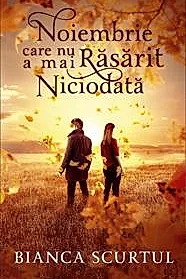 Noiembrie care nu a mai rasarit niciodata