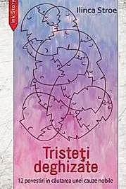 Tristeti deghizate