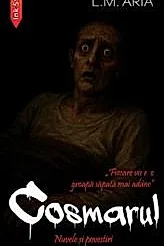 Cosmarul. Nuvele si povestiri