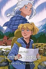 Luminile Nordului. Cartea a saptea - Dorinta Harukkai