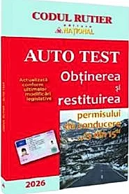 Auto test. Obtinerea si restituirea permisului de conducere „13 din 15“– 2026