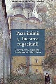 Paza inimii si lucrarea rugaciunii