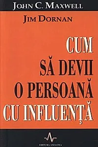 Cum sa devii o persoana cu influenta