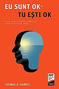 Eu sunt OK - Tu esti OK