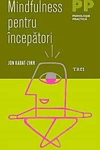 Mindfulness pentru incepatori