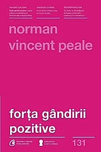 Forta gandirii pozitive. Editia a III-a, revizuita